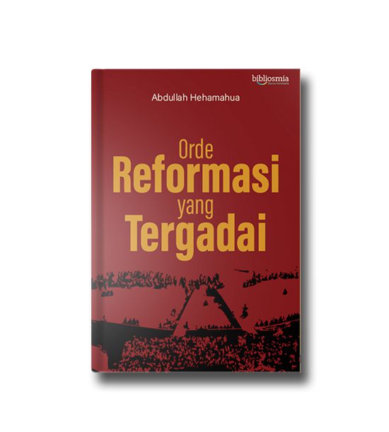 Orde Reformasi yang Tergadai