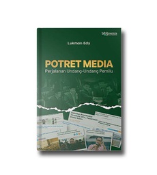 Potret Media Perjalanan Undang-Undang Pemilu