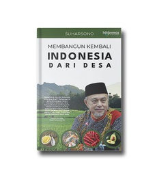 Membangun Kembali Indonesia Dari Desa